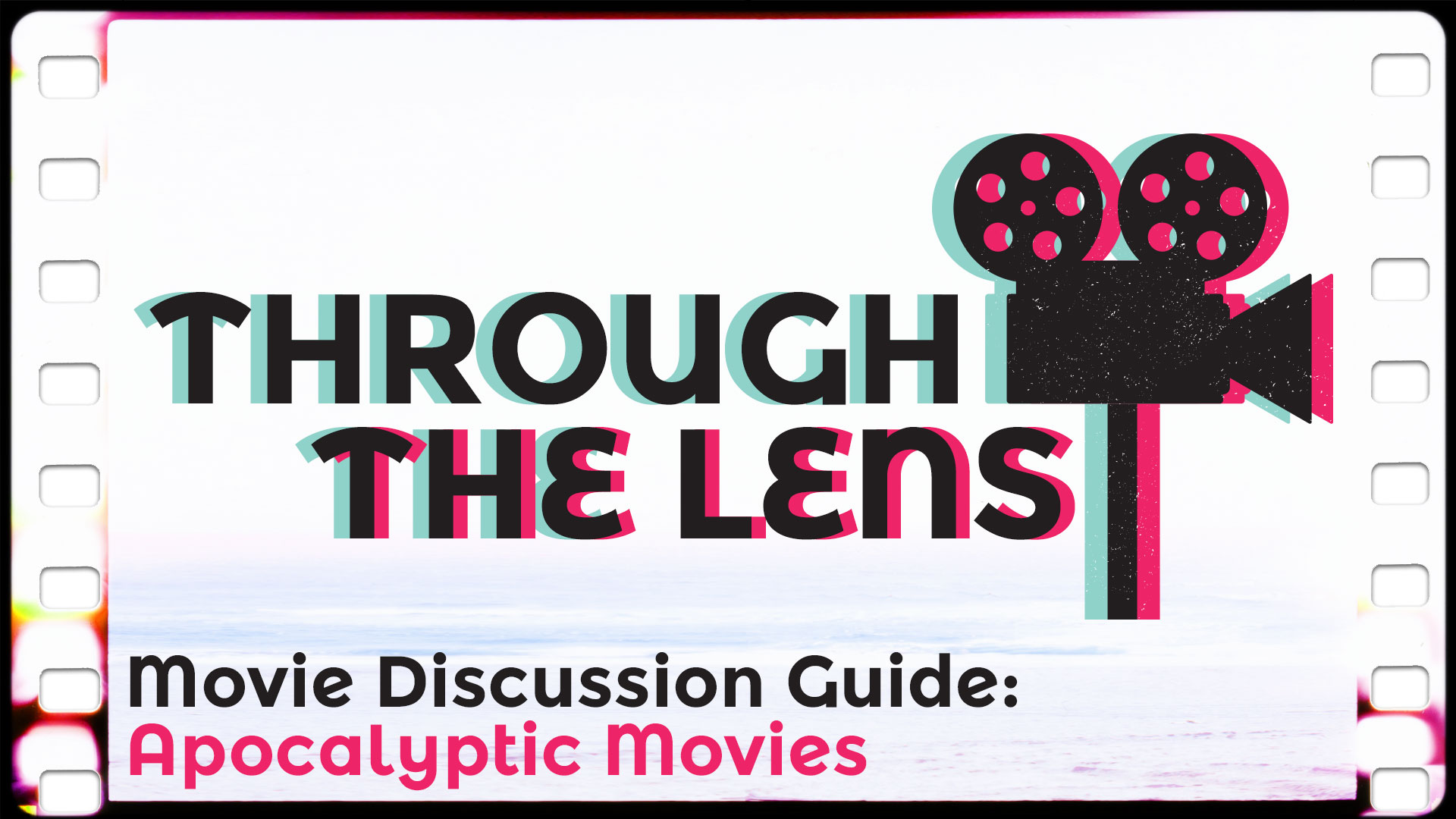 Movie Discussion Guide: Apocalyptic Movies